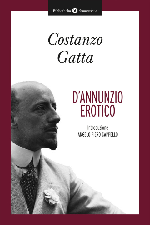 Libro D'Annunzio erotico Costanzo Gatta