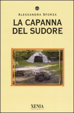 Kniha capanna del sudore Alessandra Sforza