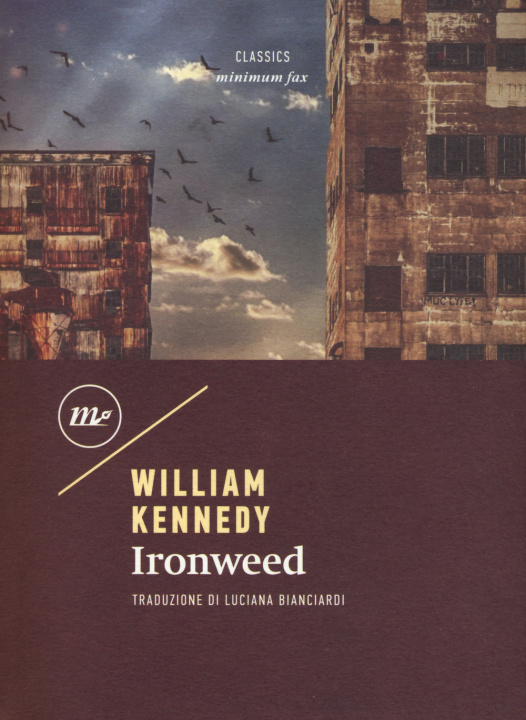 Knjiga Ironweed William Kennedy