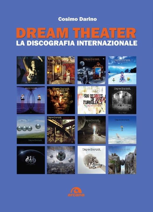 Könyv Dream Theater. La discografia internazionale Cosimo Darino