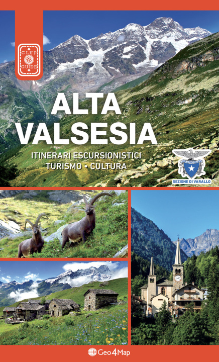 Kniha Alta Valsesia. Itinerari escursionistici, turismo, cultura 