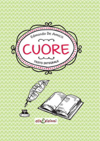 Kniha Cuore Edmondo De Amicis