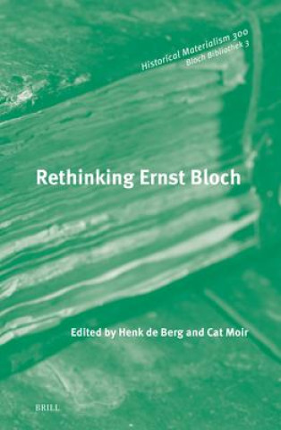 Knjiga Rethinking Ernst Bloch Henk Berg