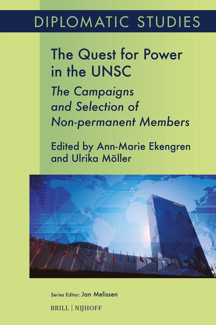 Buch The Quest for Power in the Unsc: The Campaigns and Selection of Non-Permanent Members Ann-Marie Ekengren