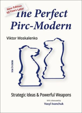 Книга The Perfect Pirc-Modern - New Edition 10 Years Later 