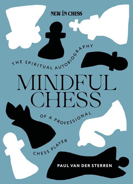 Kniha Mindful Chess: The Spiritual Autobiography of a Professional Chess Player 