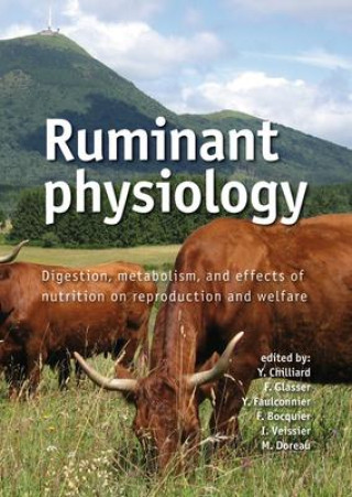 Buch Ruminant Physiology: Digestion, Metabolism and Effects of Nutrition on Reproduction and Welfare F. Glasser