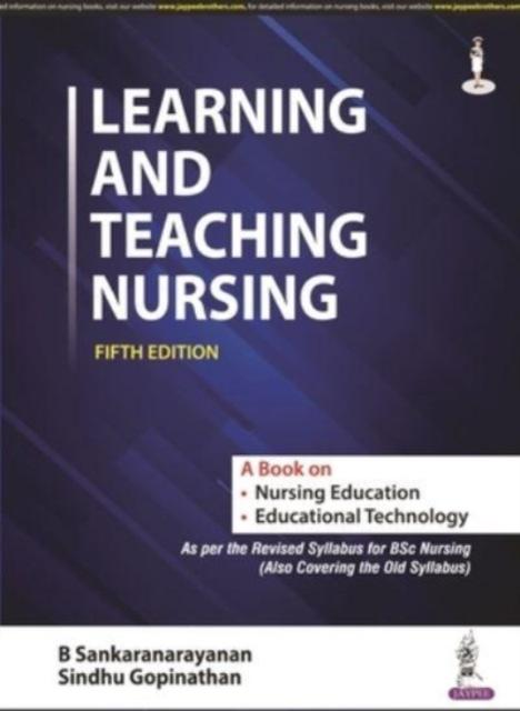 Knjiga Learning and Teaching Nursing B Sankaranarayanan