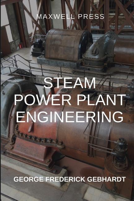 Könyv Steam Power Plant Engineering 