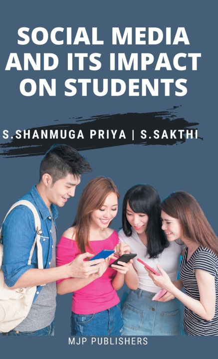 Book social media and its impact on students S. Sakthi