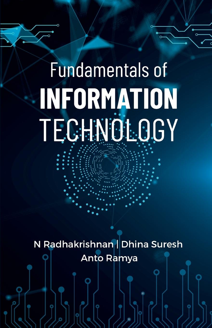 Kniha Fundamentals of Information Technology Dhina Suresh Anto Ramya
