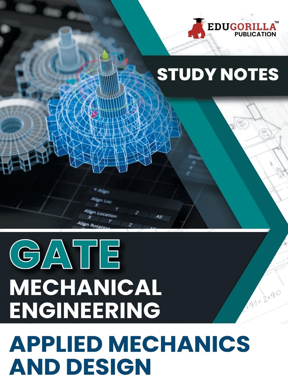 Книга GATE Mechanical Engineering Applied Mechanics and Design Topic-wise Notes | A Complete Preparation Study Notes with Solved MCQs 