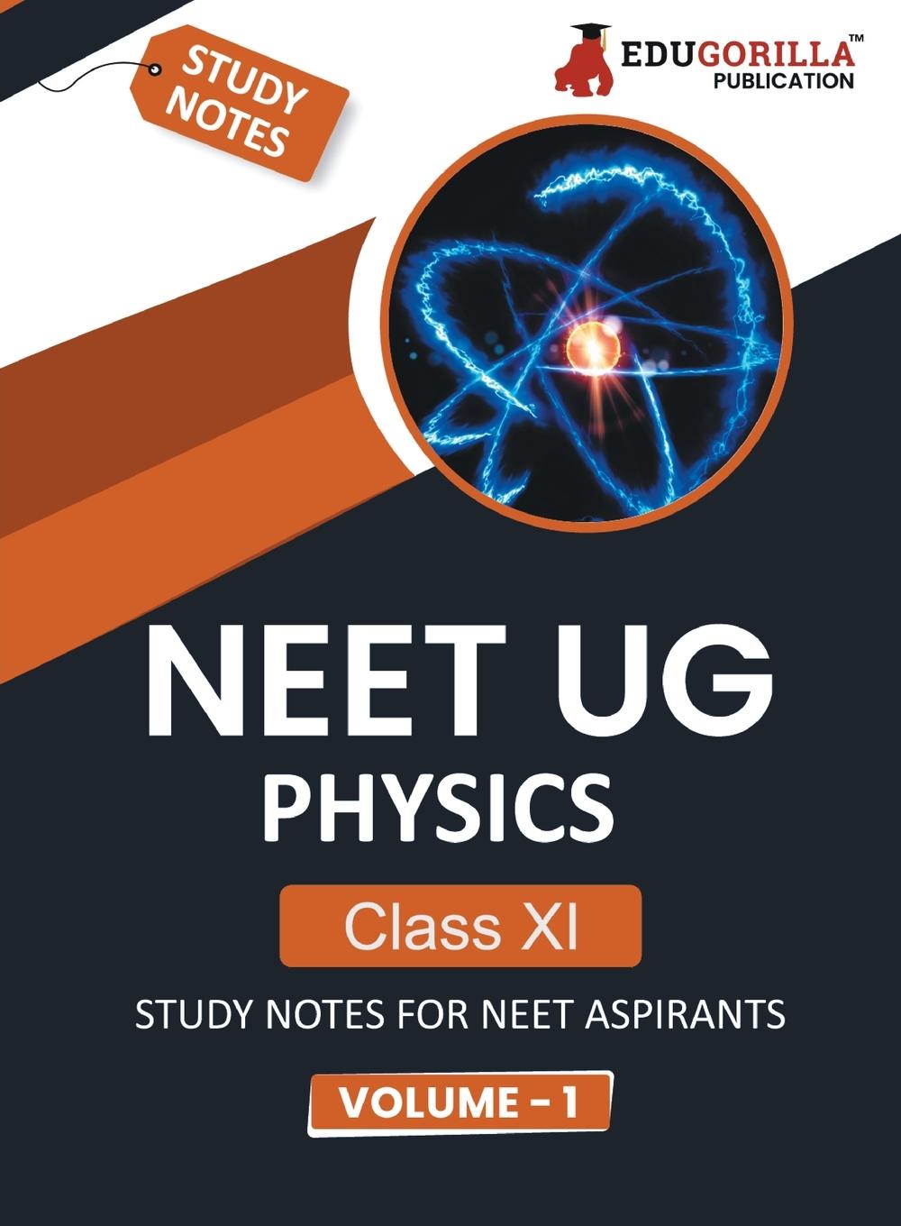 Knjiga NEET UG Physics Class XI (Vol 1) Topic-wise Notes | A Complete Preparation Study Notes with Solved MCQs EduGorilla Prep Experts
