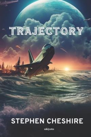 Knjiga Trajectory Stephen Cheshire
