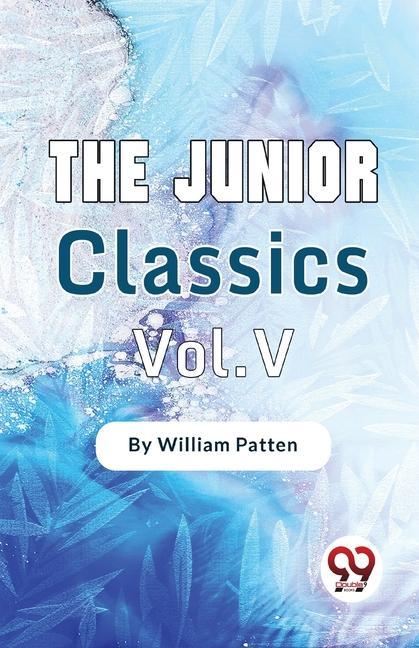 Knjiga The Junior Classics-5 William Patten