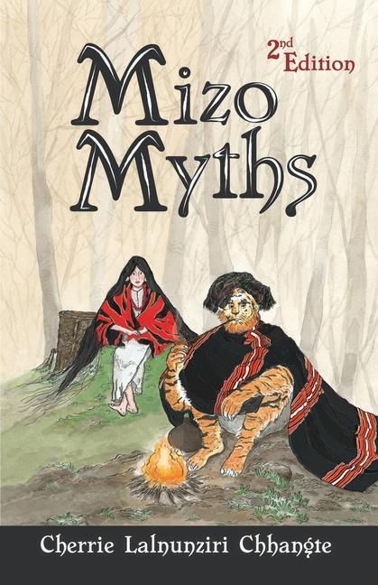 Knjiga Mizo Myths Cherrie Lalnunziri Chhangte