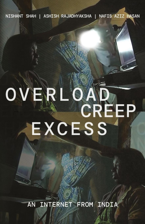 Book Overload, Creep, Excess Ashish Rajadhyaksha