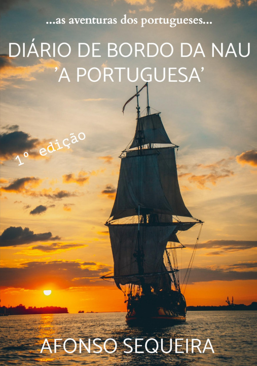 Kniha Diário de Bordo da Nau 'A Portuguesa' 