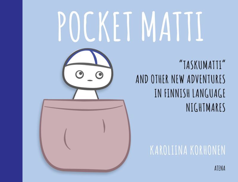 Kniha Pocket Matti. "Taskumatti" and Other New Adventures in Finnish Language Nightmares Karoliina Korhonen