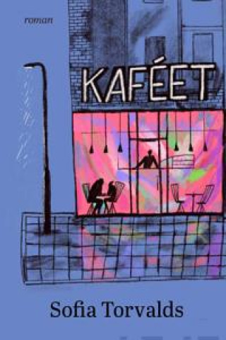 Knjiga Kafeet Sofia Torvalds