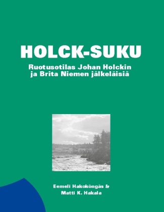 Knjiga Holck-suku Matti K. Hakala