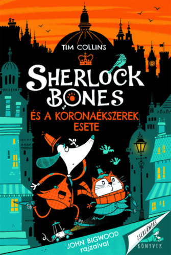 Kniha Sherlock Bones és a koronaékszerek esete Tim Collins