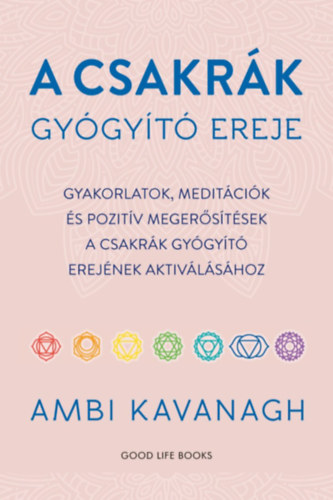 Kniha A csakrák gyógyító ereje Ambi Kavanagh