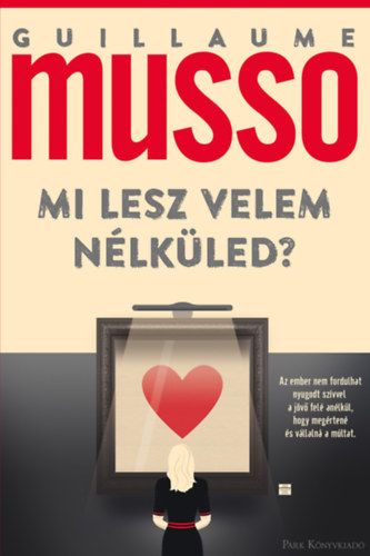 Kniha Mi lesz velem nélküled? Guillaume Musso