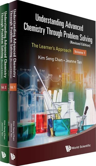 Kniha Understanding Advanced Chemistry Through Problem Solving: The Learner's Approach (in 2 Volumes) (Revised Edition) Jeanne Tan