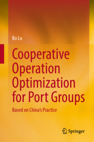 Könyv Cooperative Operation Optimization for Port Groups: Based on China's Practice Lu