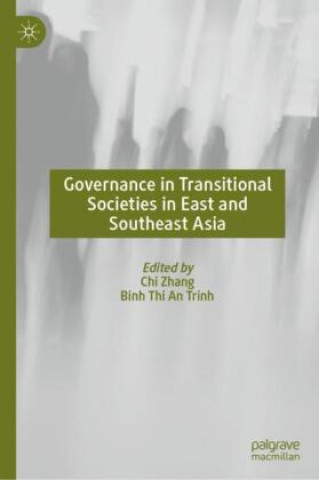 Kniha Governance in Transitional Societies in East and Southeast Asia Binh Thi An Trinh