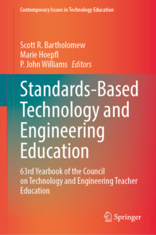 Boek Standards-Based Technology and Engineering Education Scott R. Bartholomew