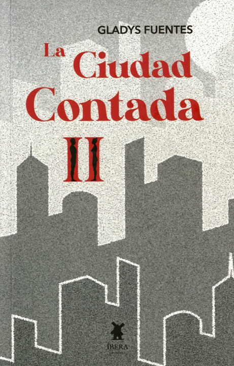 Buch LA CIUDAD CONTADA II GLADYS FUENTES