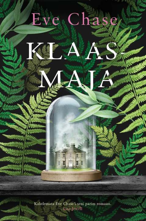 Knjiga Klaasmaja Eve Chase