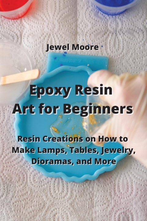 Buch Epoxy Resin Art for Beginners 