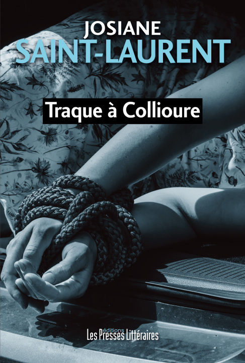 Kniha Traque à Collioure Saint-Laurent