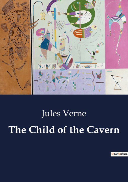Knjiga The Child of the Cavern Verne