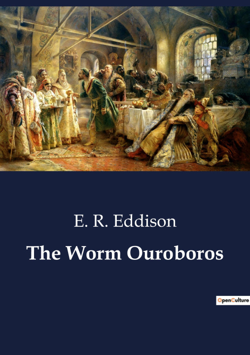 Knjiga The Worm Ouroboros Eddison