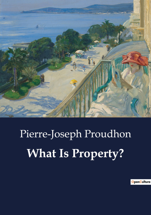 Kniha What Is Property? Proudhon