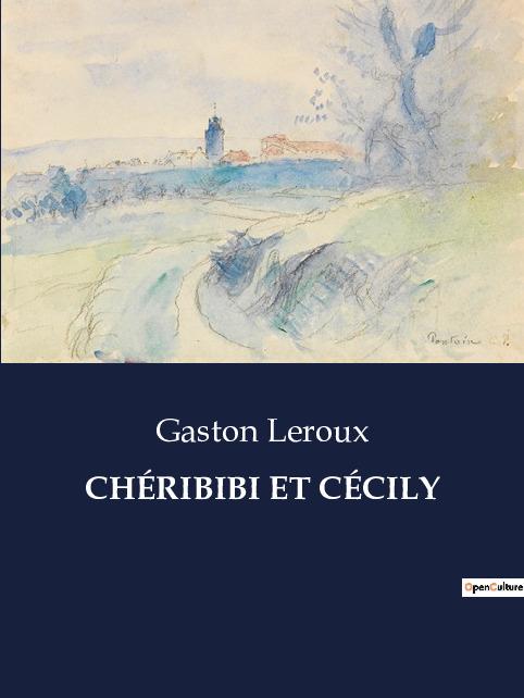 Boek CHÉRIBIBI ET CÉCILY Leroux