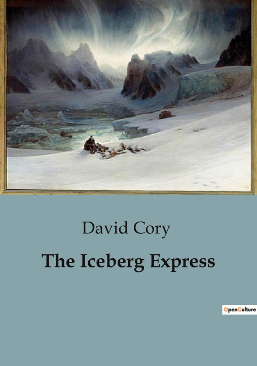 Knjiga The Iceberg Express Cory