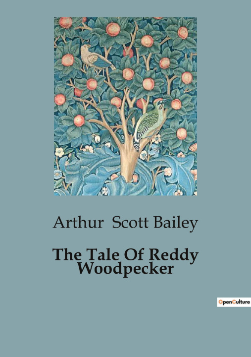 Buch The Tale Of Reddy Woodpecker Scott Bailey