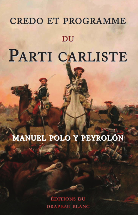 Book Credo et programme du parti carliste Polo y Peyrolón Manuel