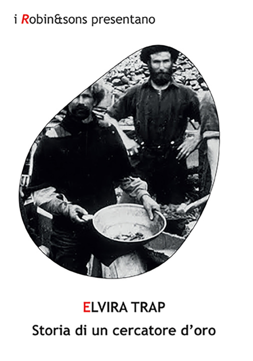 Книга Storia di un cercatore d'oro Elvira Trap