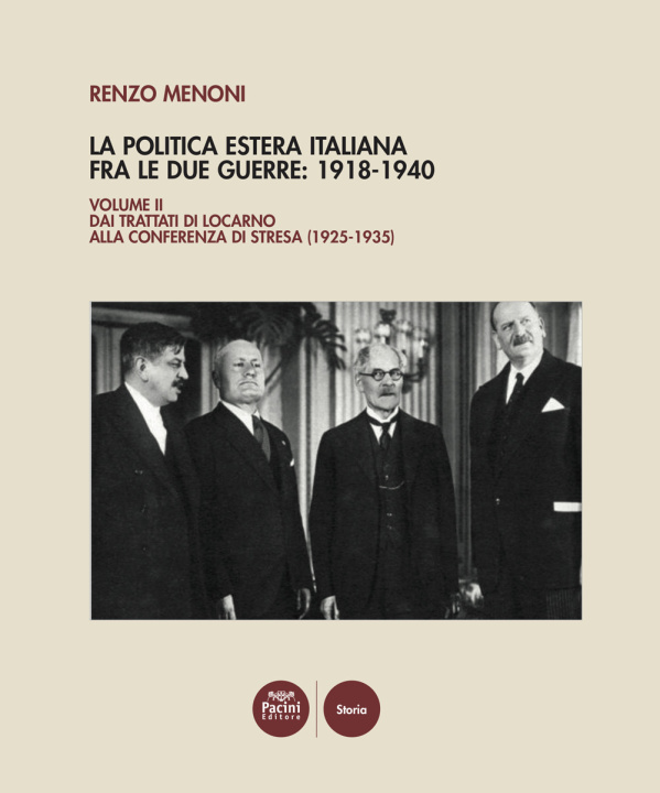 Kniha politica estera italiana fra le due guerre: 1918-1940 Renzo Menoni