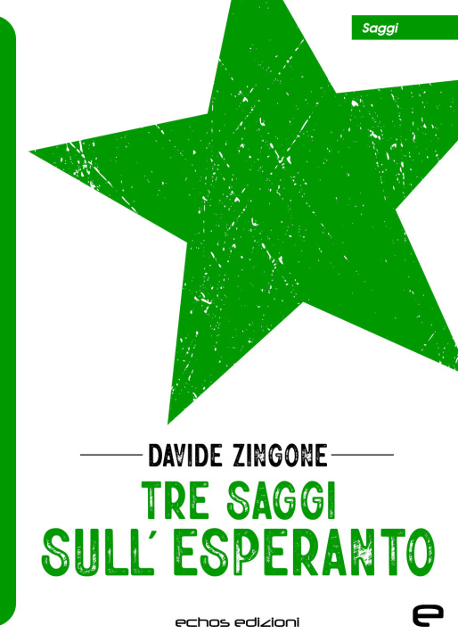 Kniha Tre saggi sull’Esperanto Davide Zingone