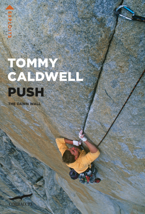 Boek Push. The Dawn Wall Tommy Caldwell