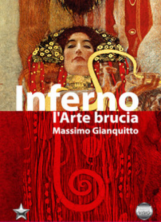 Книга Inferno. L'arte brucia Massimo Gianquitto