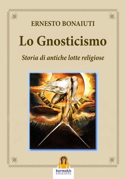 Carte gnosticismo: storia di antiche lotte religiose Ernesto Bonaiuti