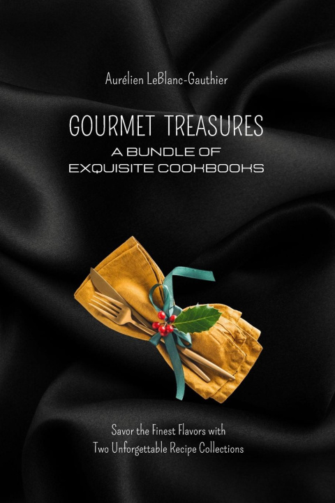 Carte Gourmet Treasures - A Bundle of Exquisite Cookbooks 